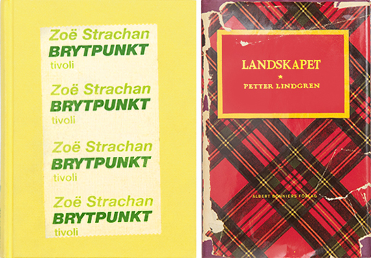 Brytpunkten, Zoë Strachan, Landskapet, 2003. The title was printed on adhesive tape and applied by hand, which make every cover unique. Petter Lindgren, 2005. I met with the writer and brought an old book about tartan-patterns (there was a small passage in his book about a tartan-patterned thermos). He wanted his book to look exactly as my reference.