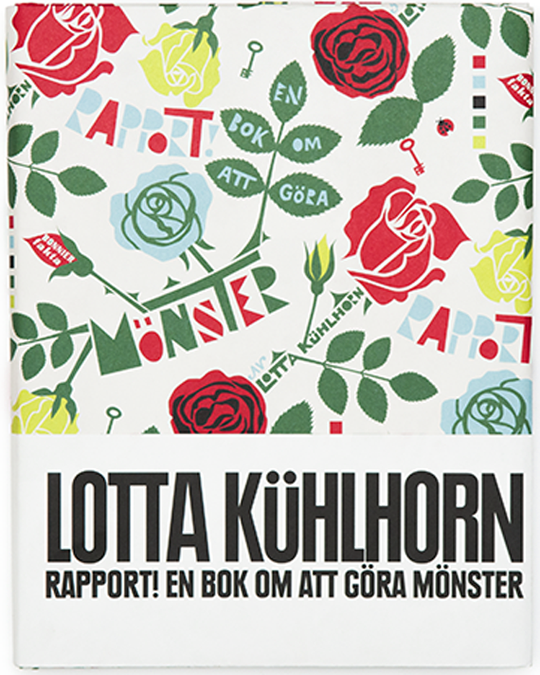 Rapport! En bok om att göra mönster, Lotta Kühlhorn, 